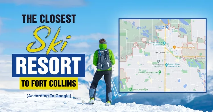 The Closest Ski Resort To Fort Collins (According To Google)