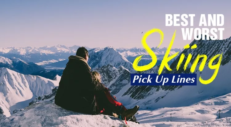 30 Of The Best And Worst Skiing Pick Up Lines