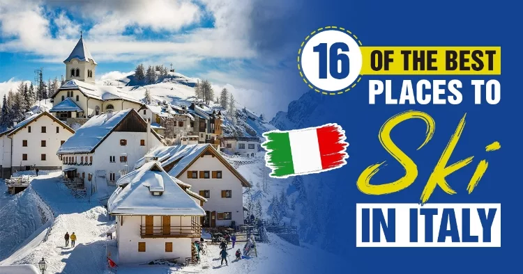 16 Of The Best Places To Ski In Italy