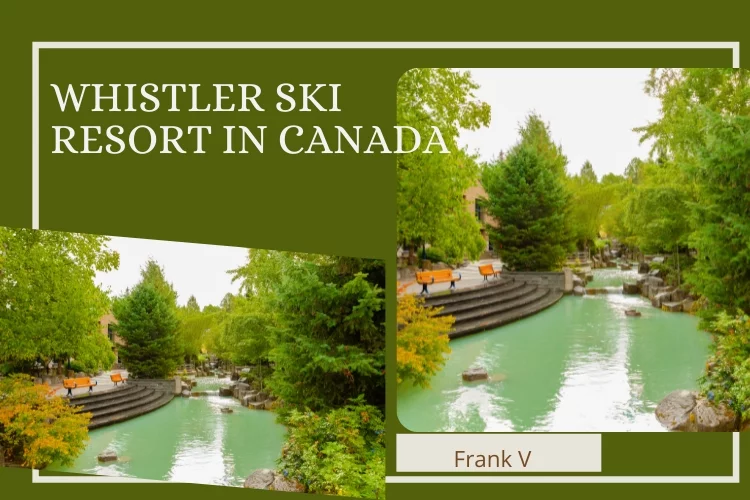 Whistler Ski Resort in Canada