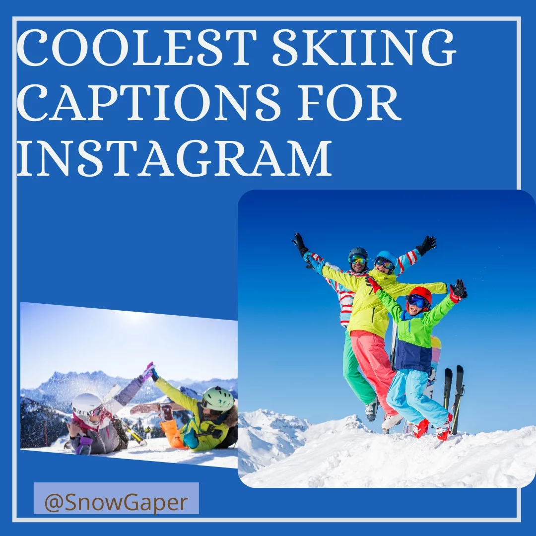 Coolest Skiing Captions for Instagram