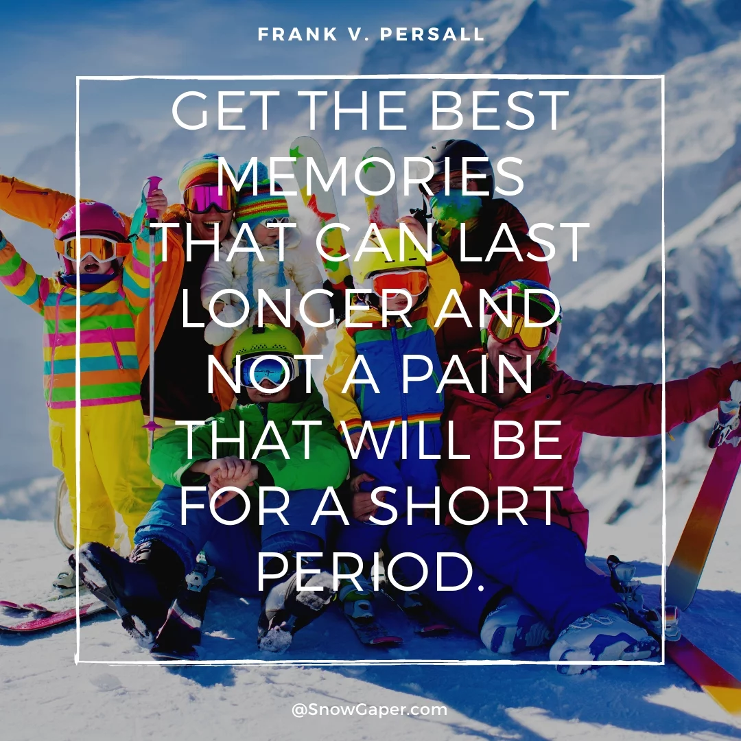 Get the best memories that can last longer and not a pain that will be for a short period.
