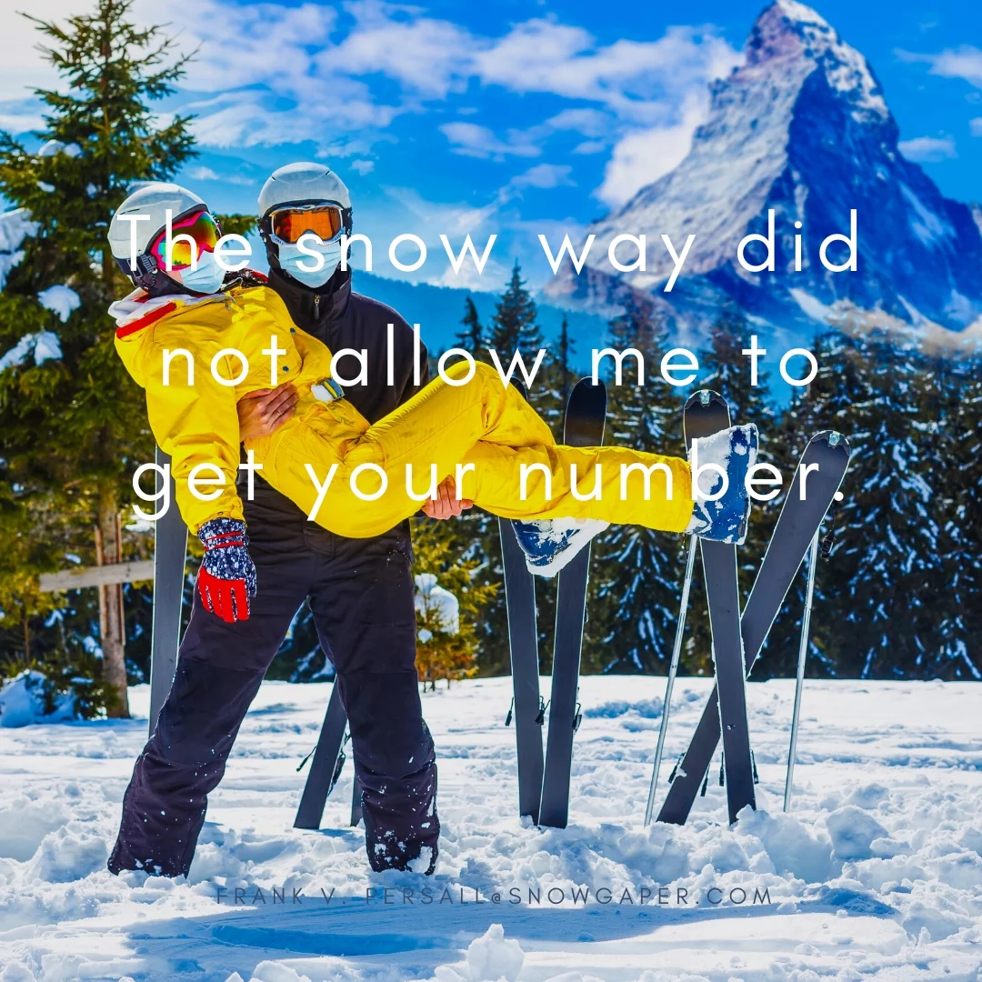 The snow way did not allow me to get your number.