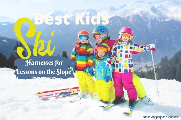 Editors' Picks: Top Kids Ski Harnesses for Lessons on the Slope