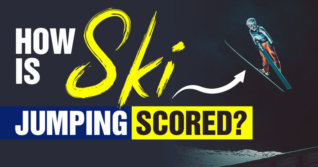 How Is Ski Jumping Scored? Measurements, Rules And Judges